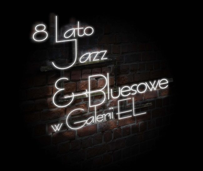 Elbląg, Lato Jazzowo–Bluesowe w Galerii EL Elbląg, Lato Jazzowo–Bluesowe w Galerii EL