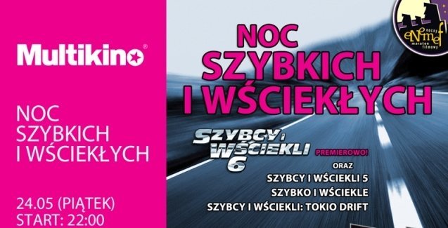 ENEMEF: Noc Szybkich i Wściekłych już 24 maja