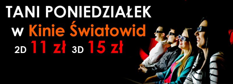Tanie poniedziałki w Kinie Światowid