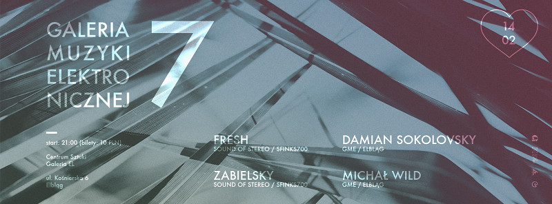 Elbląg, Galeria Muzyki ELektronicznej vol.7: Walentynki 2015