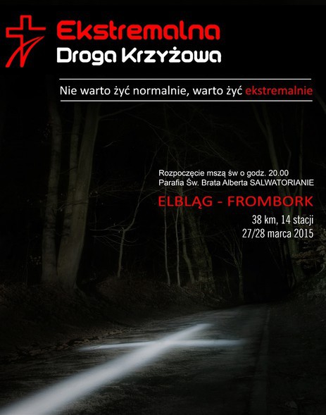 Elbląg, Ruszyły zapisy na Ekstremalną Drogę Krzyżową Elbląg, Ruszyły zapisy na Ekstremalną Drogę Krzyżową