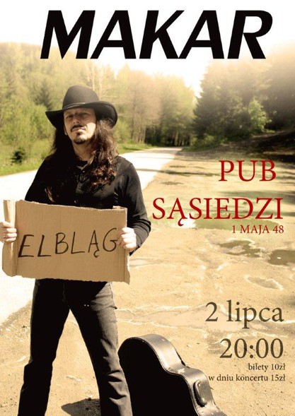 Elbląg, Makar zagra u Sąsiadów