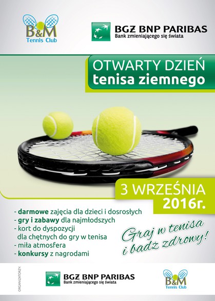 Otwarty dzień tenisa ziemnego z BGŻ BNP PARIBAS i B&M Tennis Club Otwarty dzień tenisa ziemnego z BGŻ BNP PARIBAS i B&M Tennis Club
