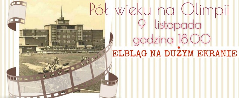 Elbląg, Pół wieku na Olimpii