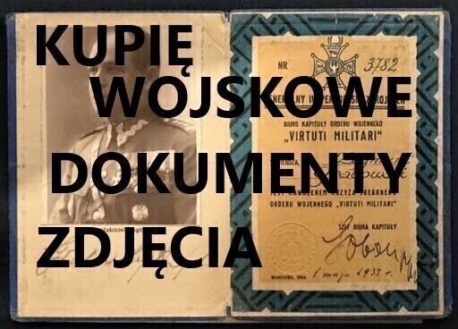 Elbląg KUPIĘ WOJSKOWE STARE DOKUMENTY, ZDJĘCIA, LEGITYMACJE, DYPLOMY-dokumenty z drugiej wojny światowej i starsze