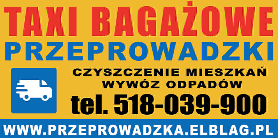 Elbląg 😀💪 TS Bagażówka, Przeprowadzki Elbląg, Tani Transport Elbląg, Taxi Bagażowetel.