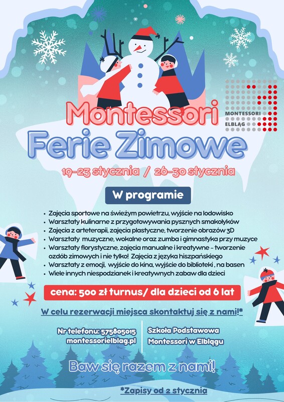 Elbląg ZAPRASZAMY NA FERIE ZIMOWE Z MONTESSORI 19 - 23 stycznia
