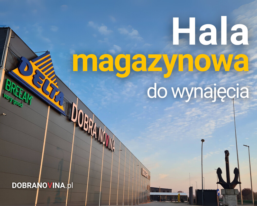 Elbląg Wynajmij nowoczesną halę produkcyjno-magazynową w Centrum Produkcyjno-Logistycznym Dobra Novina I