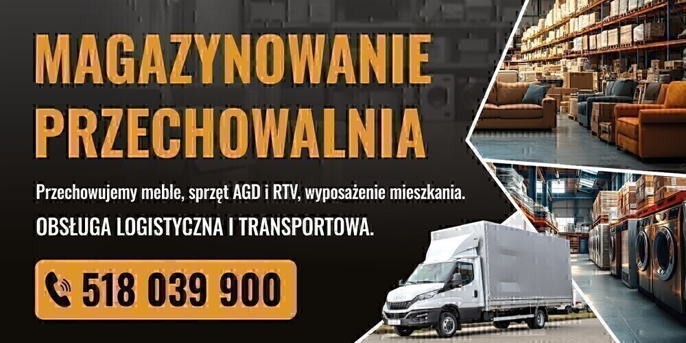 Elbląg MAGAZYNOWANIE PRZECHOWALNIA Przechowujemy meble, sprzęt AGD i RTV, wyposażenie mieszkania.