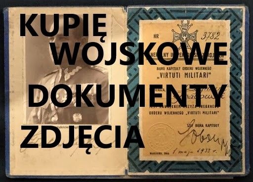Elbląg KUPIĘ WOJSKOWE STARE DOKUMENTY, ZDJĘCIA, LEGITYMACJE, DYPLOMY-dokumenty z drugiej wojny światowej i starsze