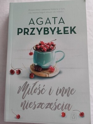 Elbląg Sprzedam książkę Agaty Przybyłek - Miłość i inne nieszczęścia. Cena 10 zł. Odbiór osobisty