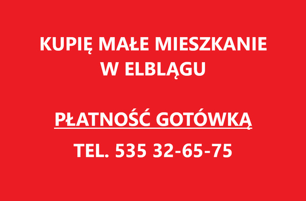 Elbląg KUPIĘ MIESZKANIE !