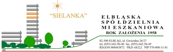 Elbląg Elbląska Spółdzielnia Mieszkaniowa „ Sielanka” ul. Gwiezdna 26/27 w Elblągu ogłasza pisemny