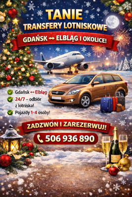 Elbląg TANIE TRANSFERY LOTNISKOWE &ndash; GDAŃSK &harr; ELBLĄG I OKOLICE!